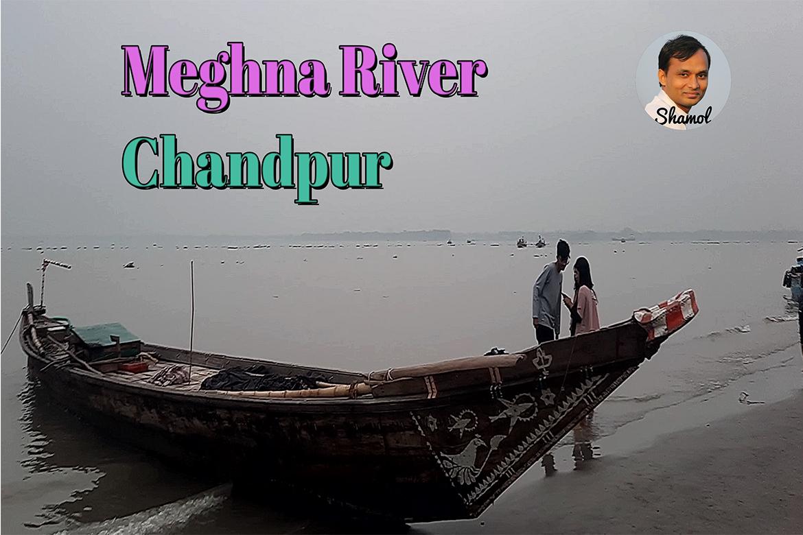 Meghna River at Chandpur